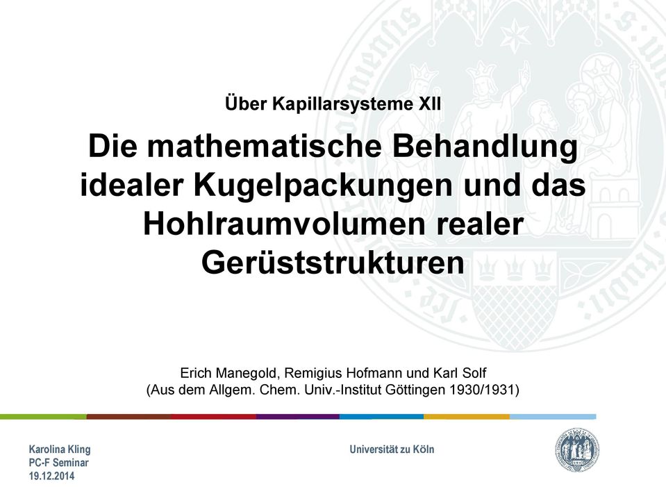 Gerüststrukturen Erich Manegold, Remigius Hofmann und