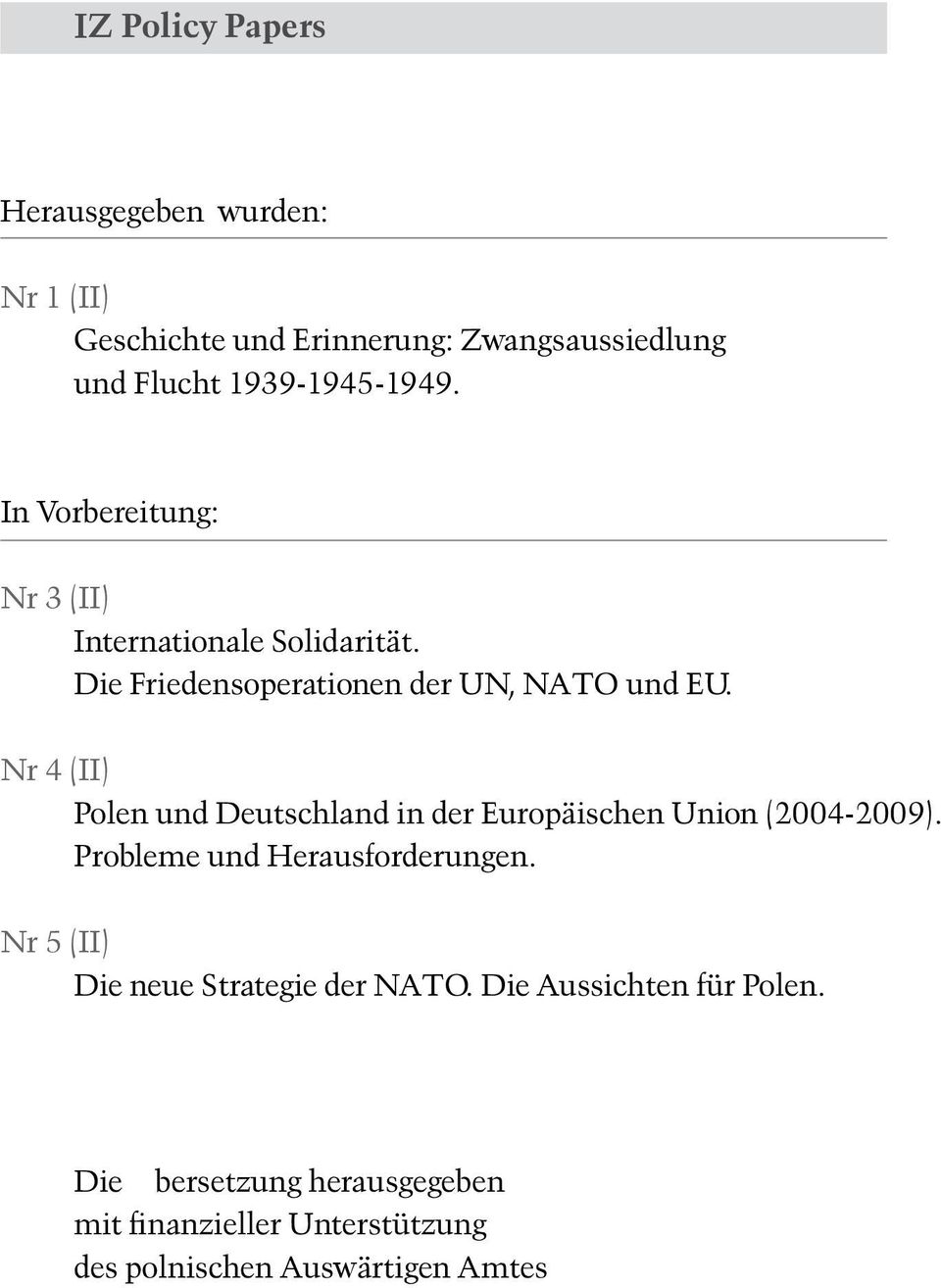 Nr 4 (II) Polen und Deutschland in der Europäischen Union (2004-2009). Probleme und Herausforderungen.