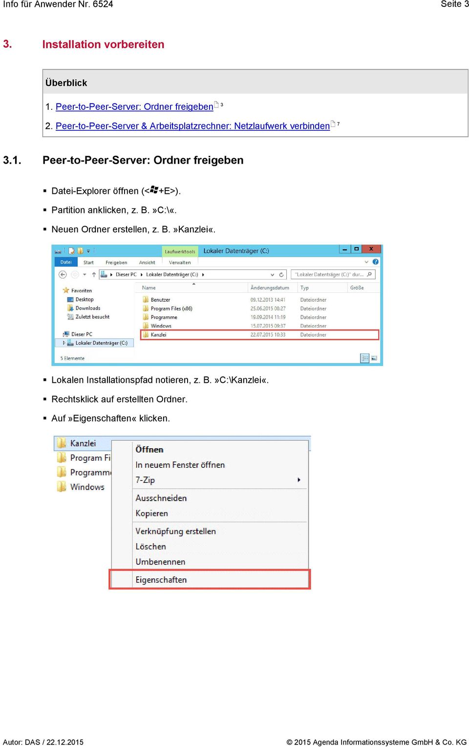 7 Peer-to-Peer-Server: Ordner freigeben Datei-Explorer öffnen (< +E>). Partition anklicken, z. B.»C:\«.