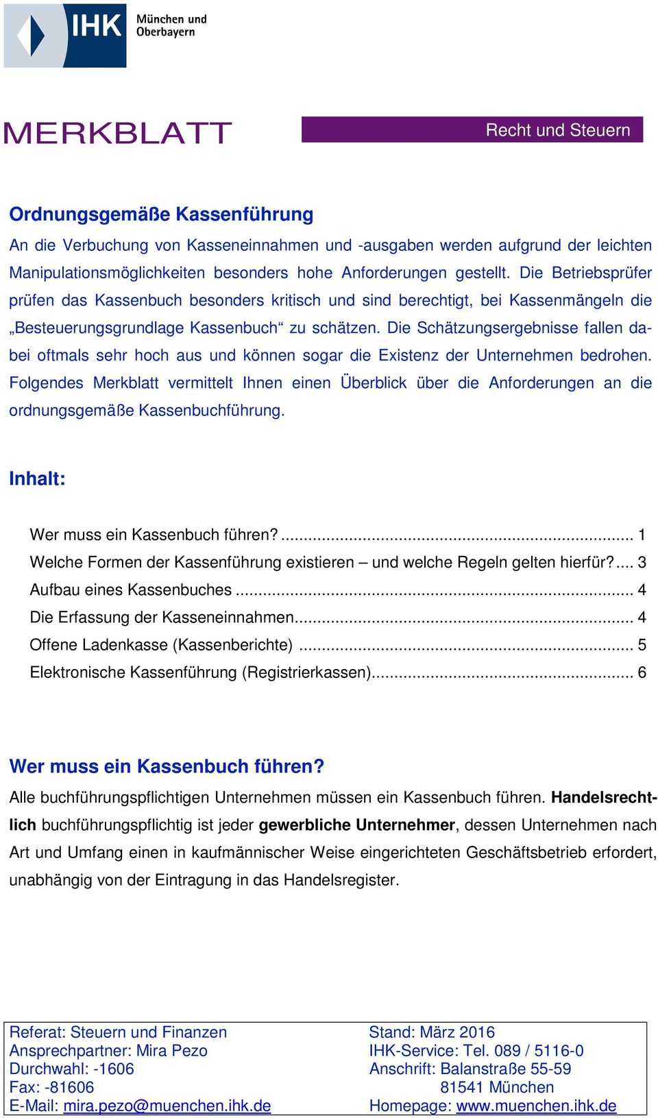 Die Schätzungsergebnisse fallen dabei oftmals sehr hoch aus und können sogar die Existenz der Unternehmen bedrohen.