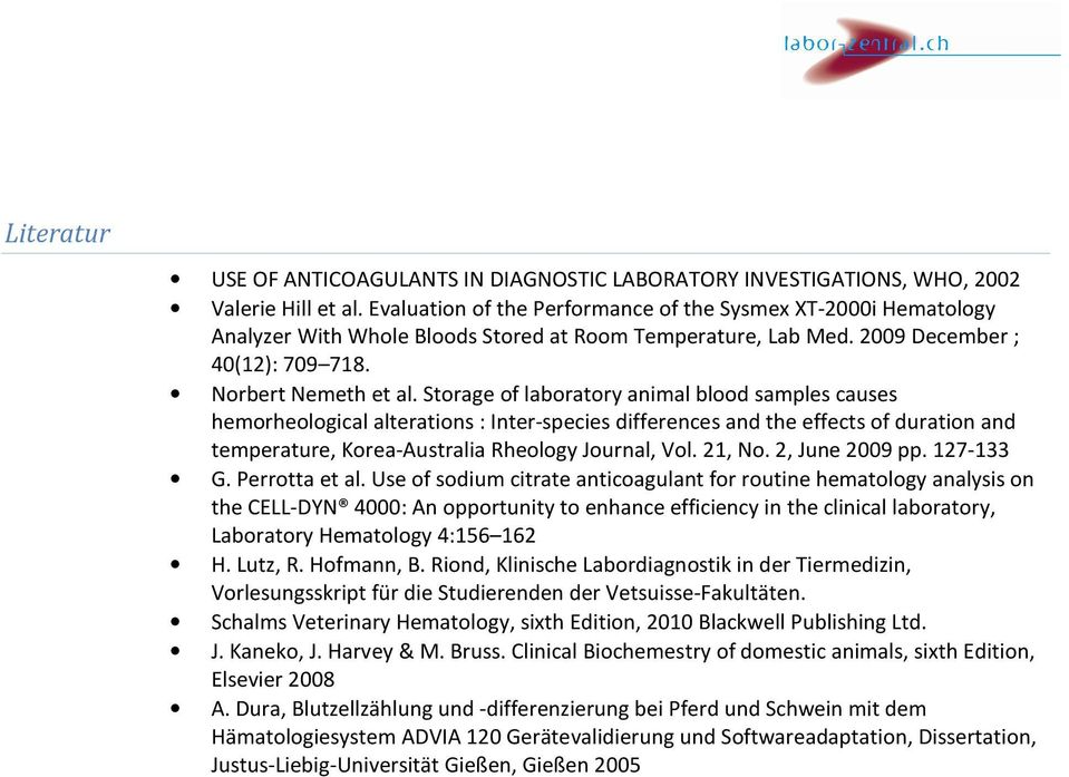 Storage of laboratory animal blood samples causes hemorheological alterations : Inter-species differences and the effects of duration and temperature, Korea-Australia Rheology Journal, Vol. 21, No.