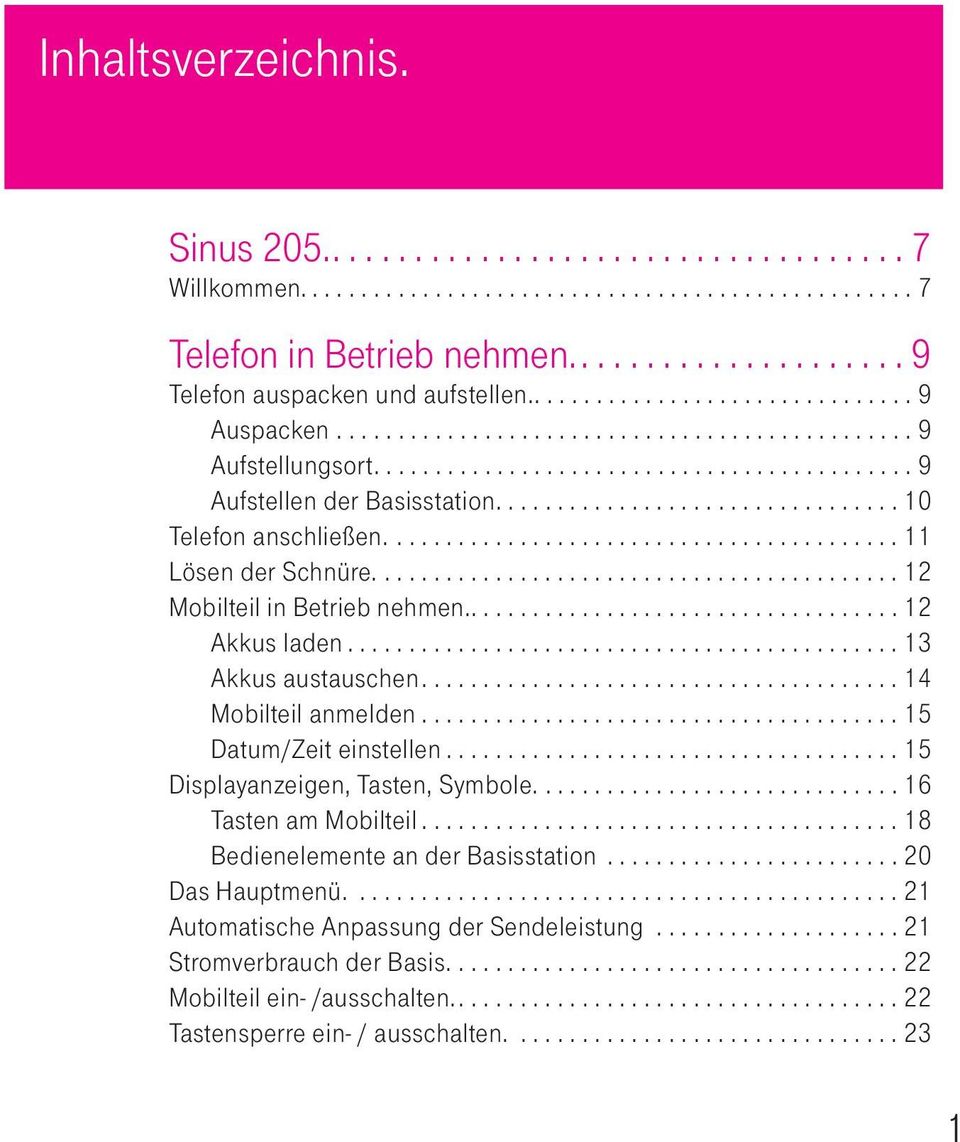 ................................ 10 Telefon anschließen.......................................... 11 Lösen der Schnüre........................................... 12 Mobilteil in Betrieb nehmen.