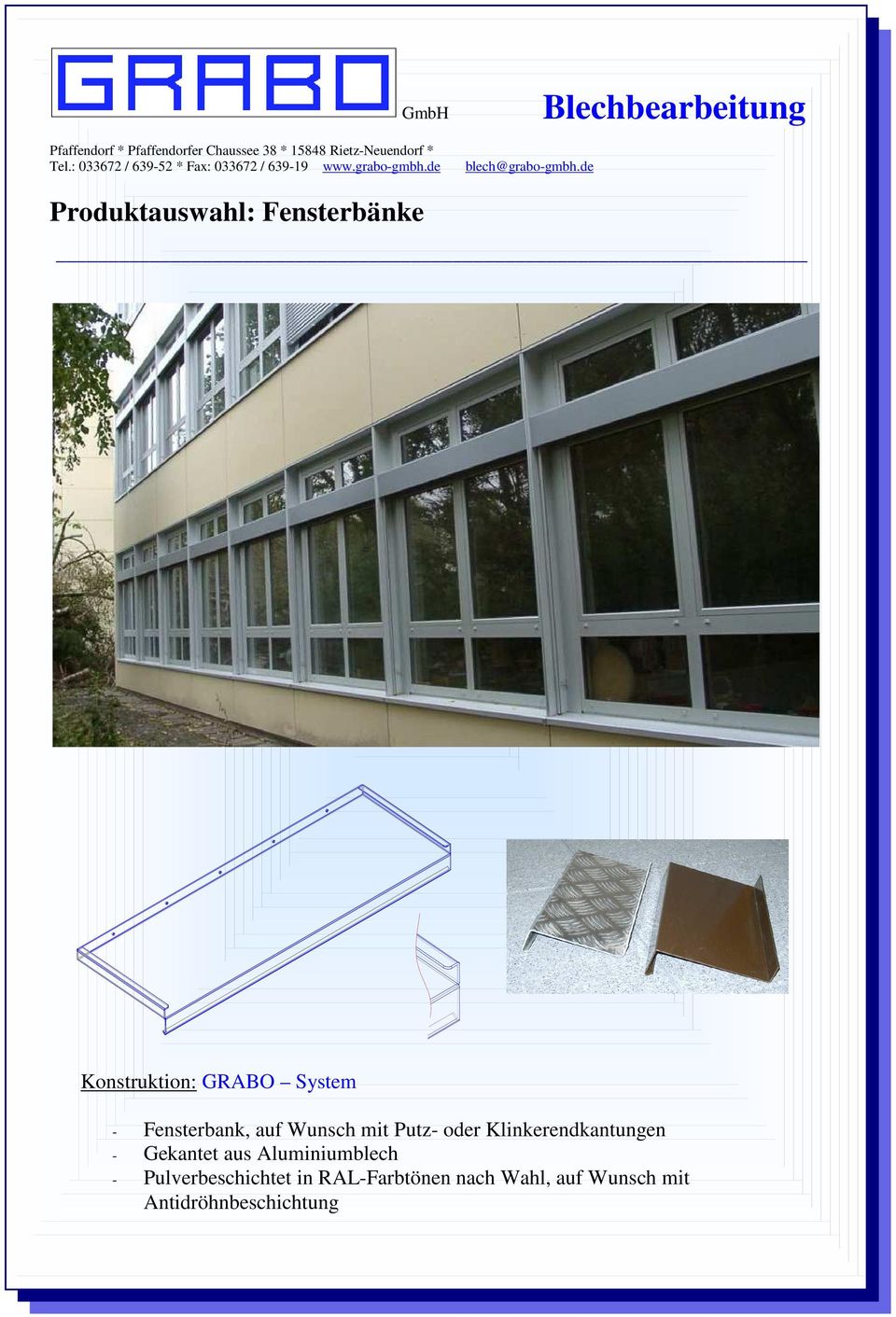 Gekantet aus Aluminiumblech - Pulverbeschichtet in