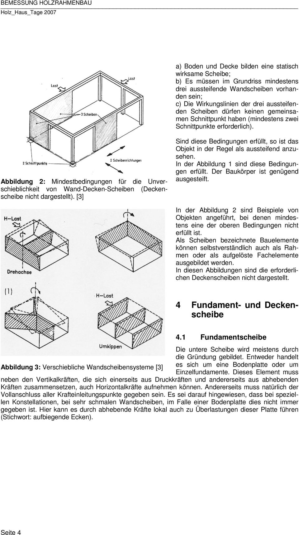 Abbildung 2: Mindestbedingungen für die Unverschieblichkeit von Wand-Decken-Scheiben (Deckenscheibe nicht dargestellt).