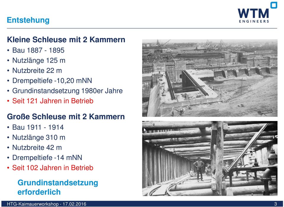 Betrieb Große Schleuse mit 2 Kammern Bau 1911-1914 Nutzlänge 310 m Nutzbreite 42