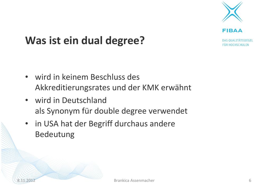 KMK erwähnt wird in Deutschland als Synonym für double
