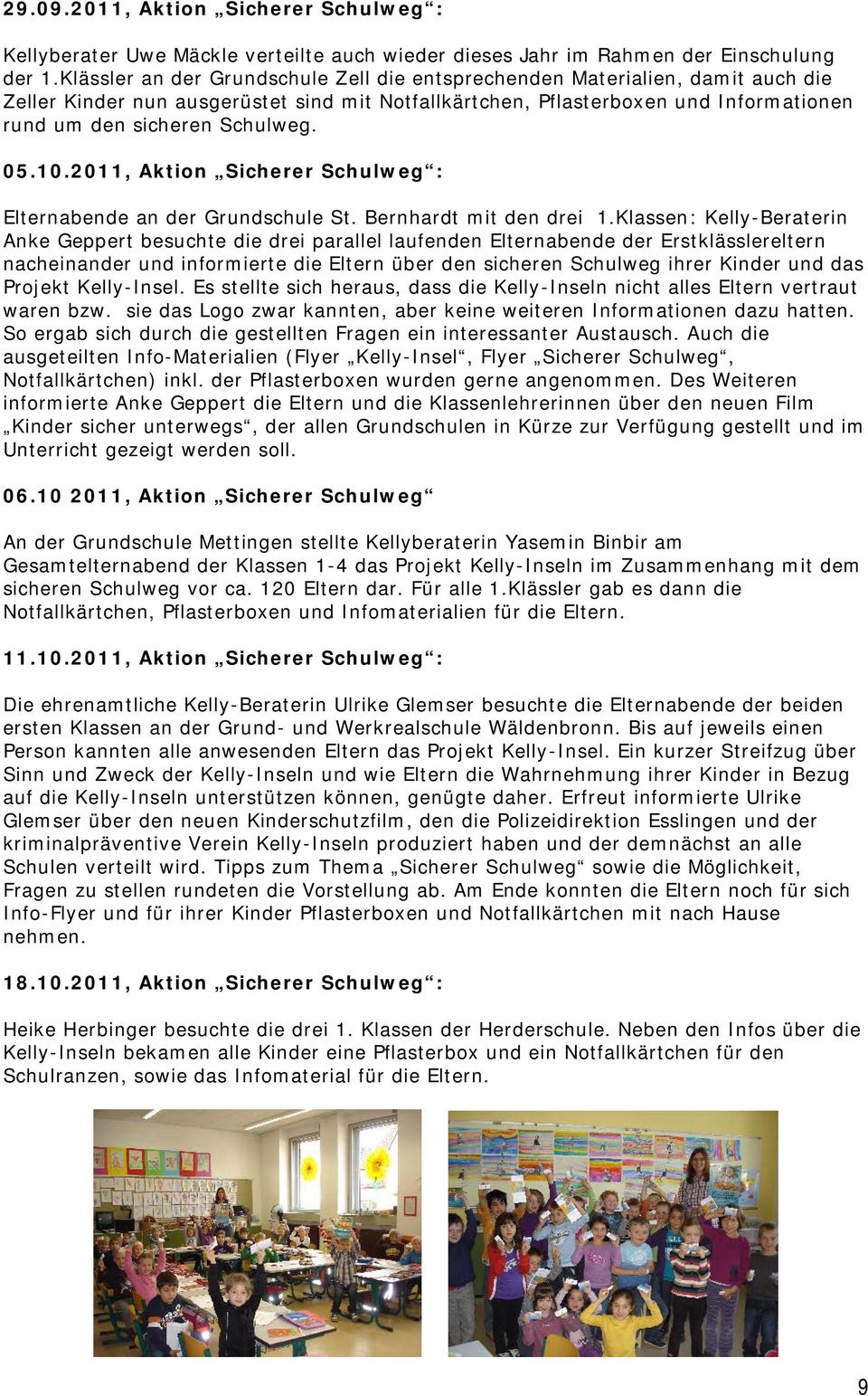 05.10.2011, Aktion Sicherer Schulweg : Elternabende an der Grundschule St. Bernhardt mit den drei 1.