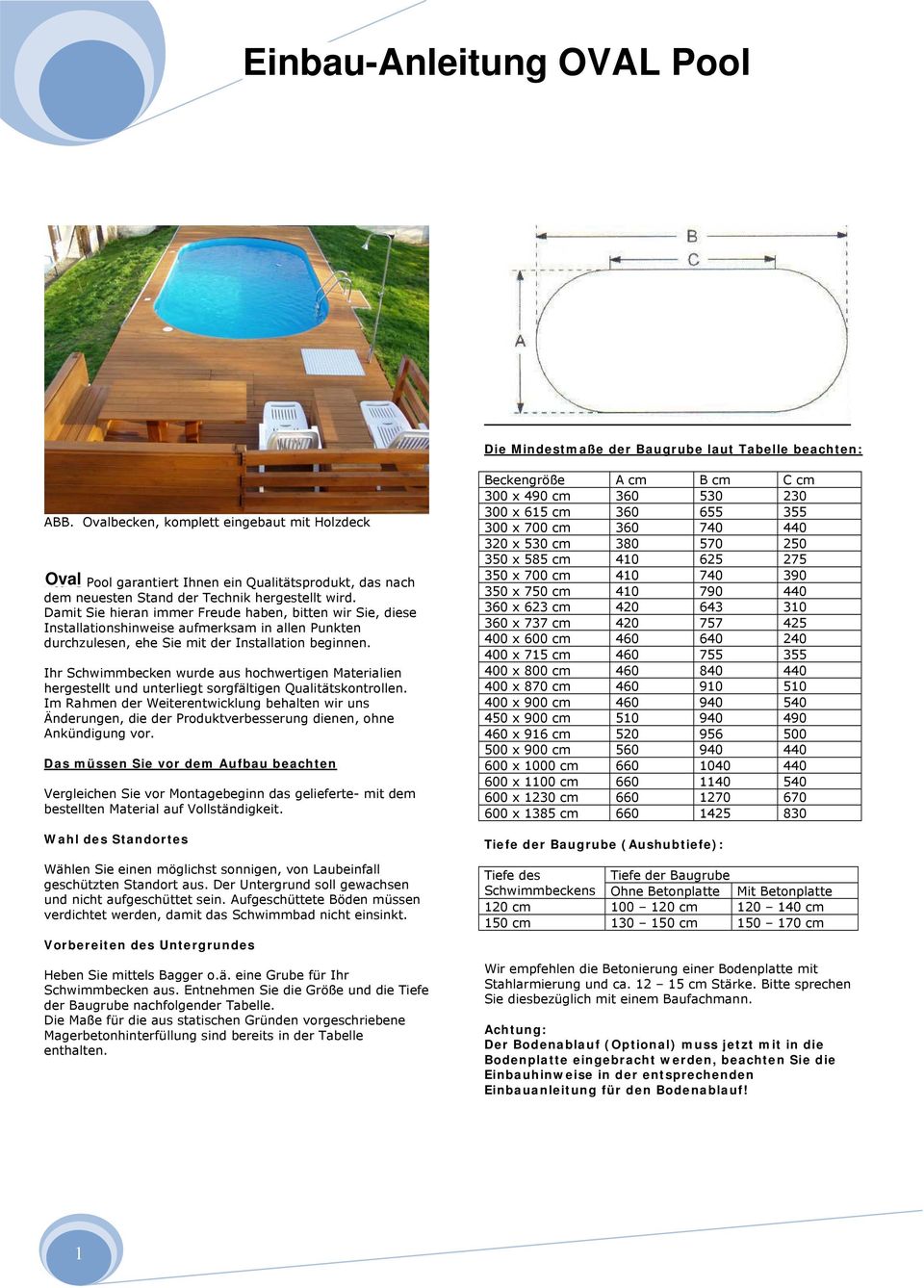 Oval Active Pool garantiert Ihnen ein Qualitätsprodukt, das nach dem neuesten Stand der Technik hergestellt wird.