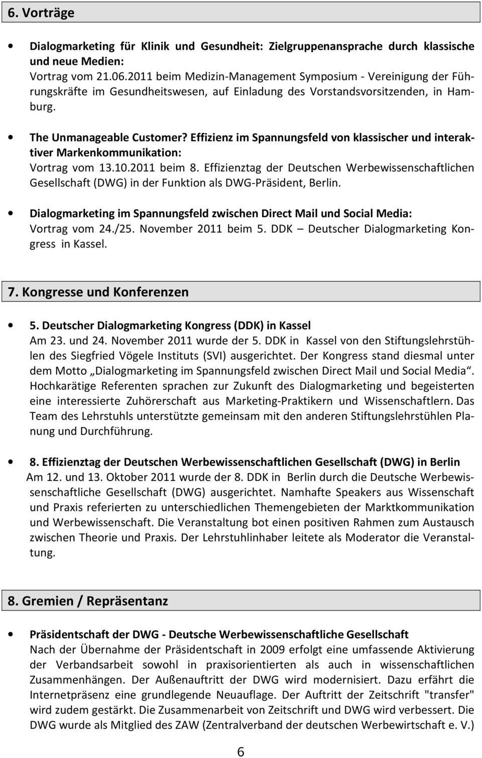Effizienz im Spannungsfeld von klassischer und interaktiver Markenkommunikation: Vortrag vom 13.10.2011 beim 8.