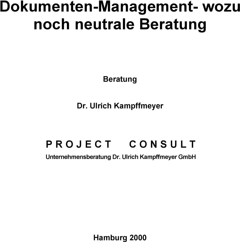 Ulrich Kampffmeyer PROJECT CONSULT