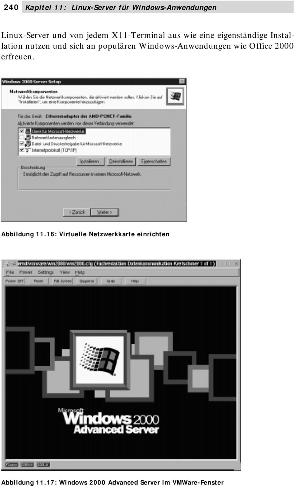 populären Windows-Anwendungen wie Office 2000 erfreuen. Abbildung 11.