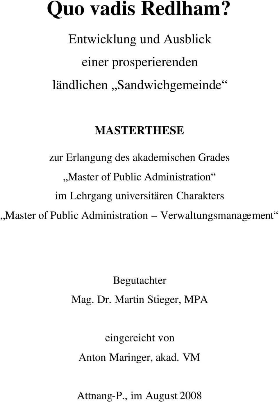 Erlangung des akademischen Grades Master of Public Administration im Lehrgang universitären