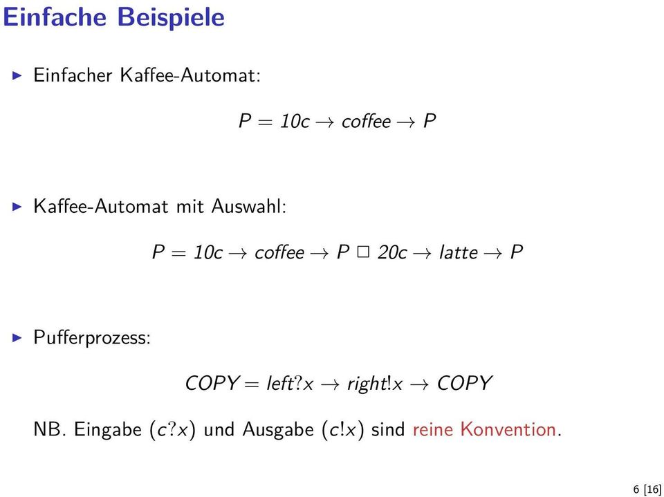 P 20c latte P Pufferprozess: COPY = left?x right!