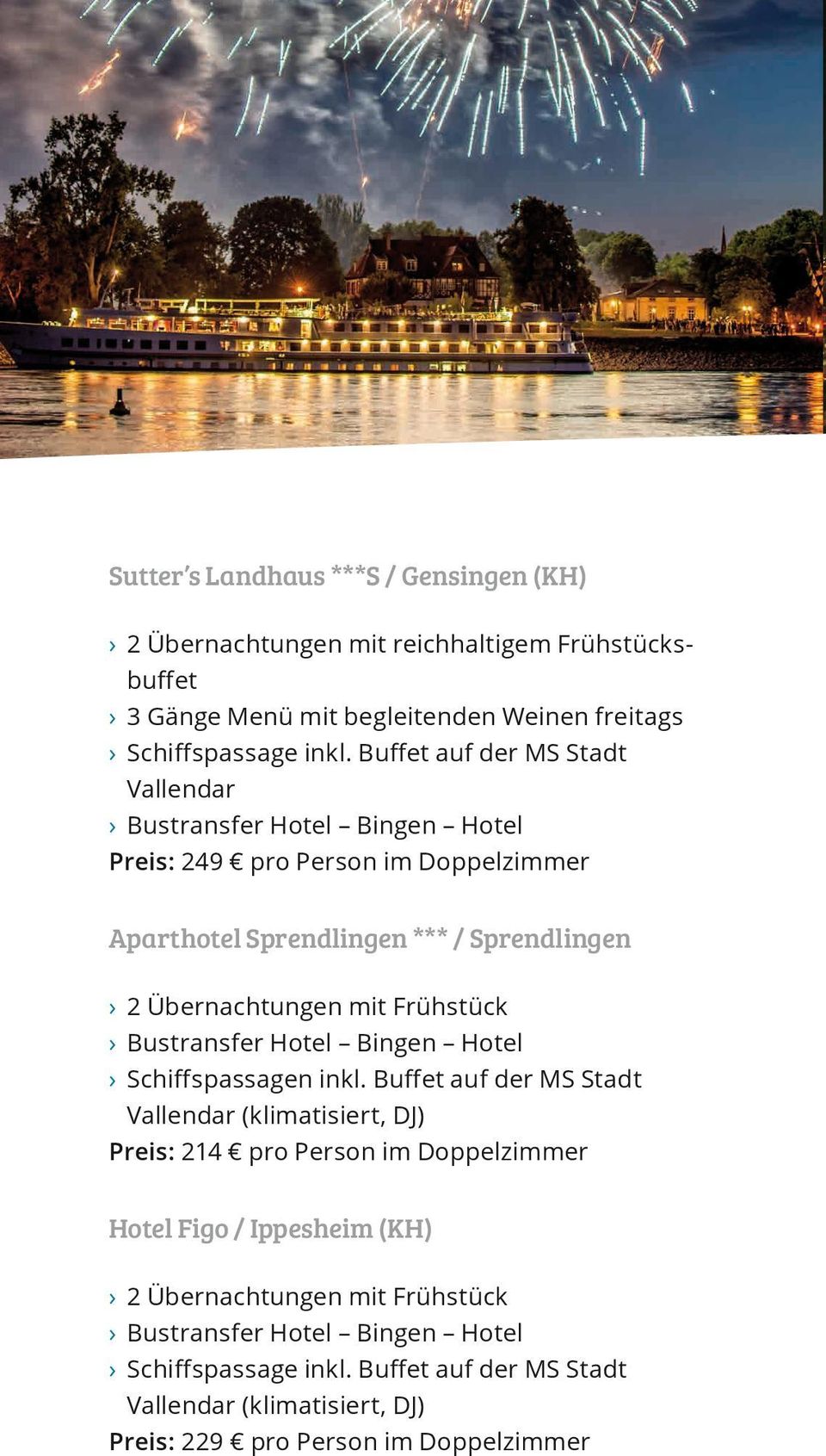 Übernachtungen mit Frühstück Bustransfer Hotel Bingen Hotel Schiffspassagen inkl.