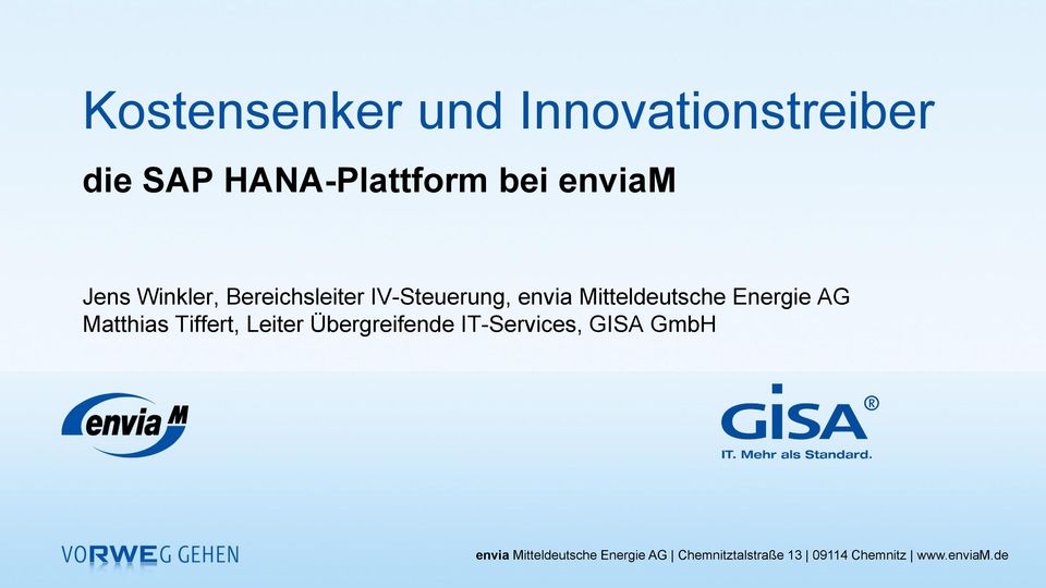 AG Matthias Tiffert, Leiter Übergreifende IT-Services, GISA GmbH envia