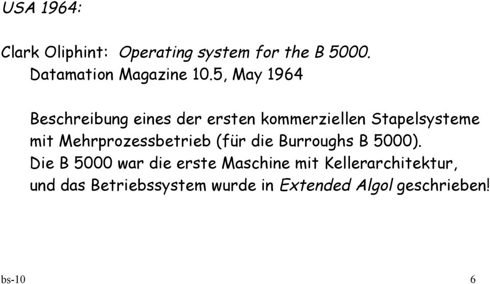 Mehrprozessbetrieb (für die Burroughs B 5000).