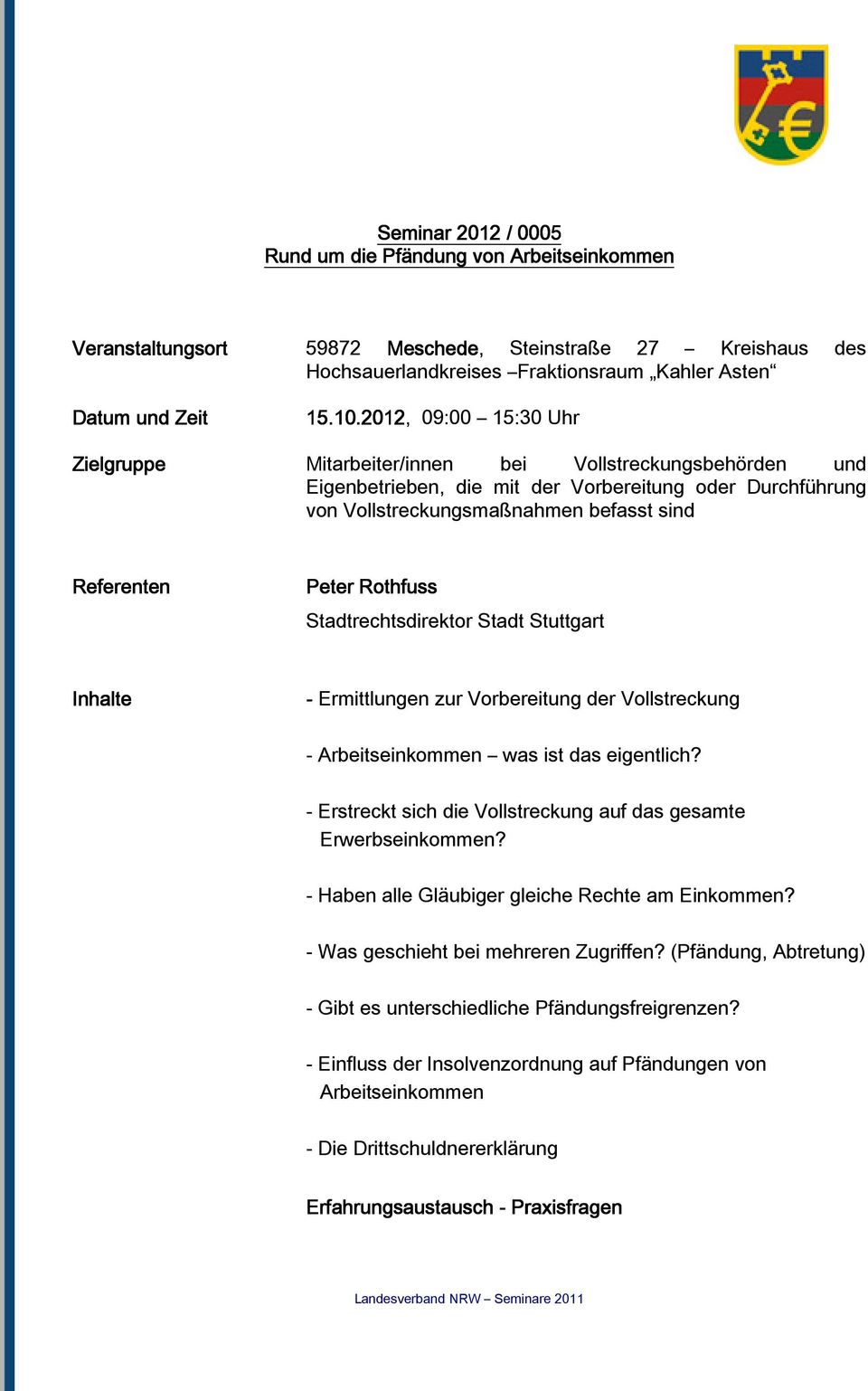 Peter Rothfuss Stadtrechtsdirektor Stadt Stuttgart Inhalte - Ermittlungen zur Vorbereitung der Vollstreckung - Arbeitseinkommen was ist das eigentlich?