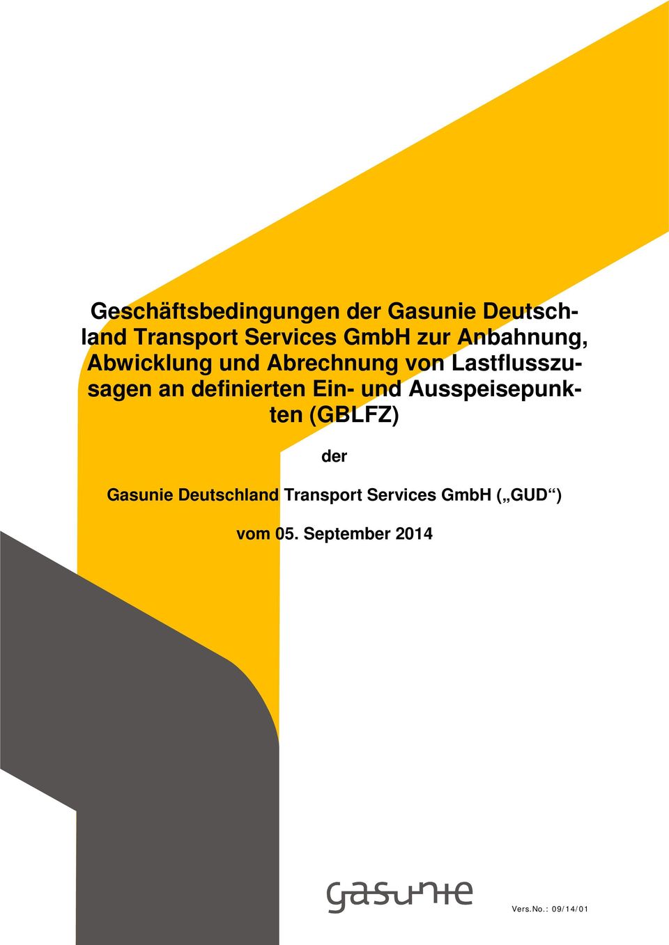 definierten Ein- und Ausspeisepunkten (GBLFZ) der Gasunie Deutschland