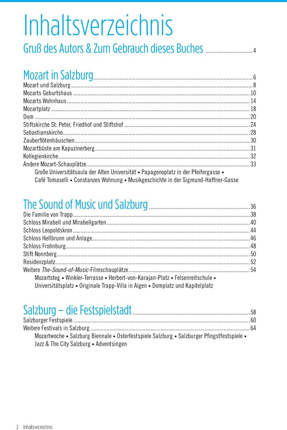 ..33 Große Universitätsaula der Alten Universität Papagenoplatz in der Pfeifergasse Café Tomaselli Constanzes Wohnung Musikgeschichte in der Sigmund-Haffner-Gasse The Sound of Music und Salzburg.