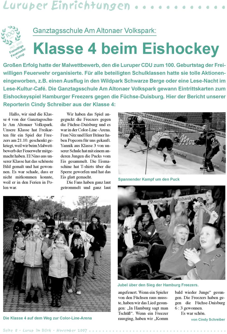 Die Ganztagsschule Am Altonaer Volkspark gewann Eintrittskarten zum Eishockeyspiel Hamburger Freezers gegen die Füchse-Duisburg.