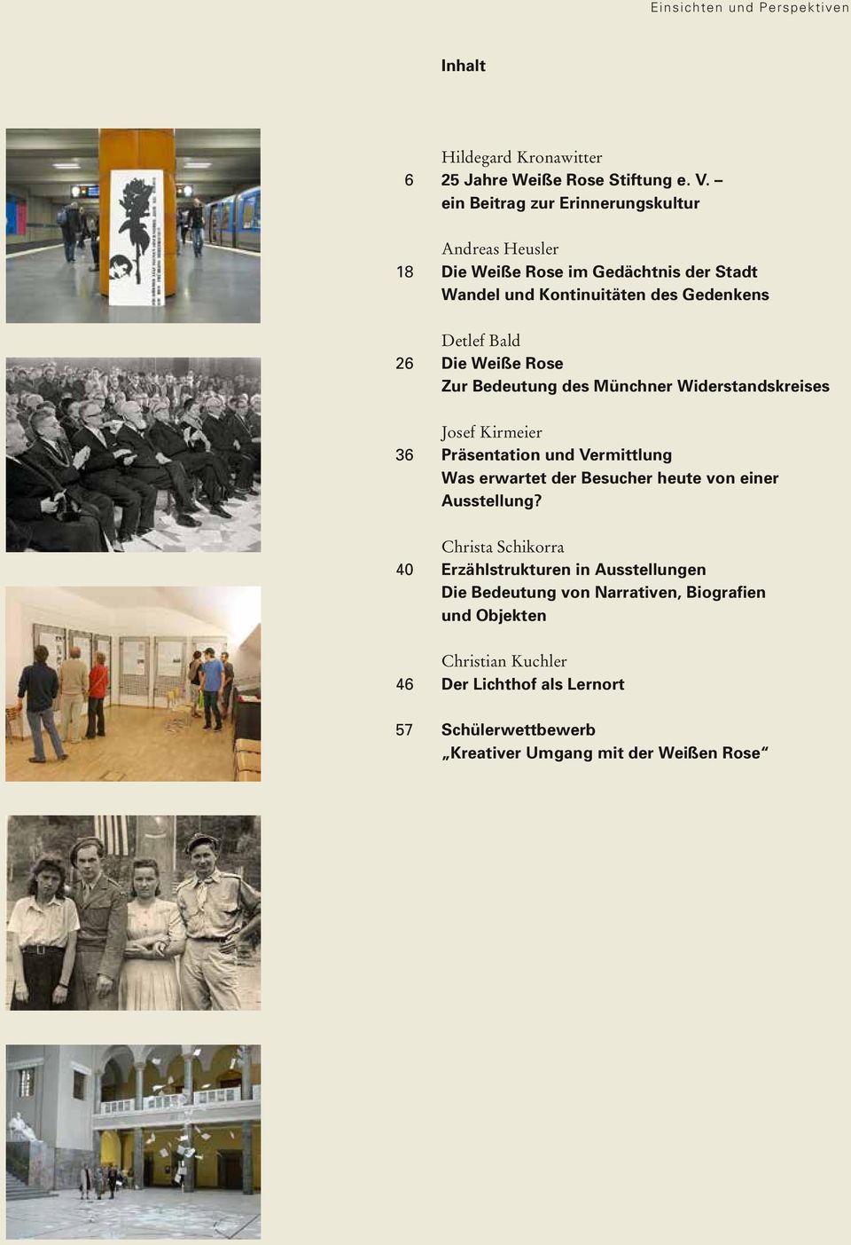 Bedeutung des Münchner Widerstandskreises 36 Josef Kirmeier Präsentation und Vermittlung Was erwartet der Besucher heute von einer Ausstellung?