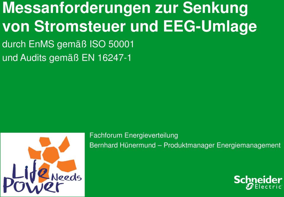 gemäß EN 16247-1 Fachforum Energieverteilung