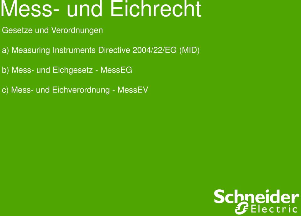 Directive 2004/22/EG (MID) b) Mess- und