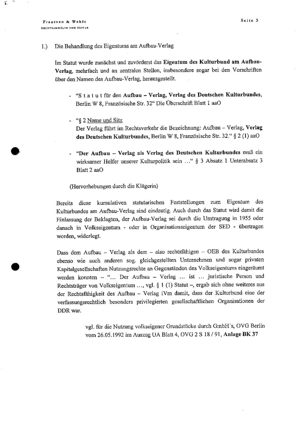 32" Die Überschrift Blatt 1 aao - " 2 Name und Sitz Der Verlag führt im Rechtsverkehr die Bezeichnung: Aufbau - Verlag, Verlag des Deutschen Kulturbundes, Berlin W 8, Französische Str. 32.