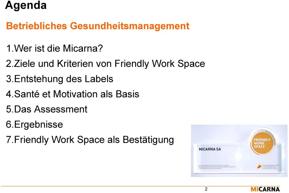 Ziele und Kriterien von Friendly Work Space 3.