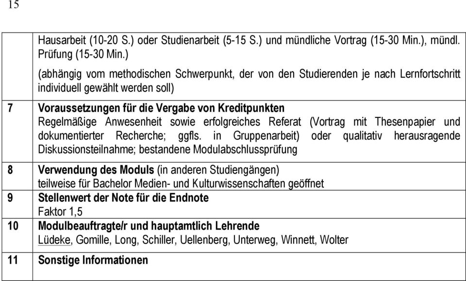 erfolgreiches Referat (Vortrag mit Thesenpapier und dokumentierter Recherche; ggfls.