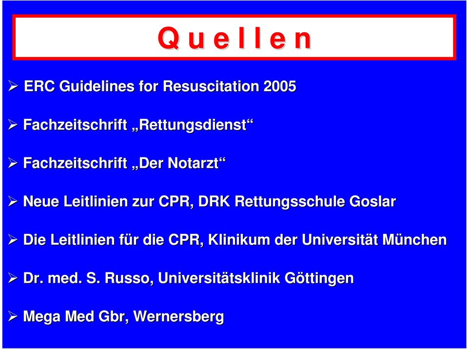 Rettungsschule Goslar Die Leitlinien für f r die CPR, Klinikum der Universität