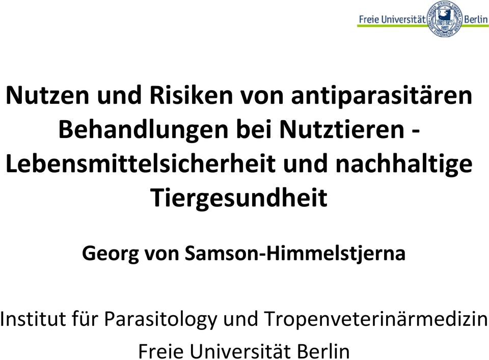 Tiergesundheit Georg von Samson-Himmelstjerna Institut