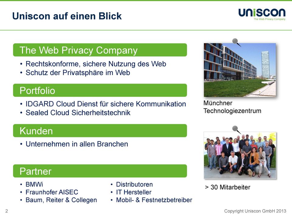 Sicherheitstechnik Münchner Technologiezentrum Kunden Unternehmen in allen Branchen Partner BMWi