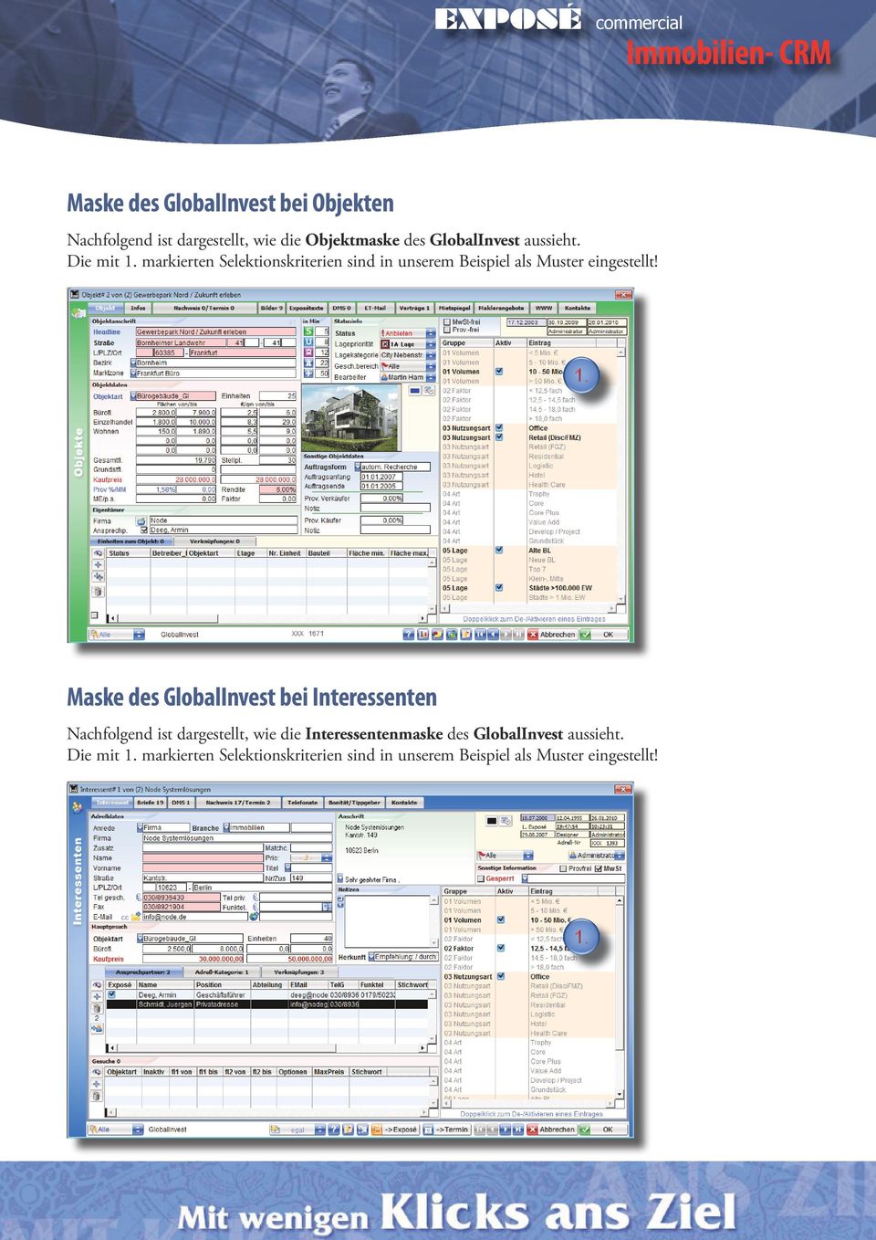 Maske des GlobalInvest bei Interessenten Nachfolgend ist dargestellt, wie die Interessentenmaske des