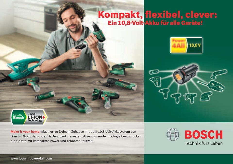 Mach es zu Deinem Zuhause mit dem 10,8-Volt-Akkusystem von Bosch.