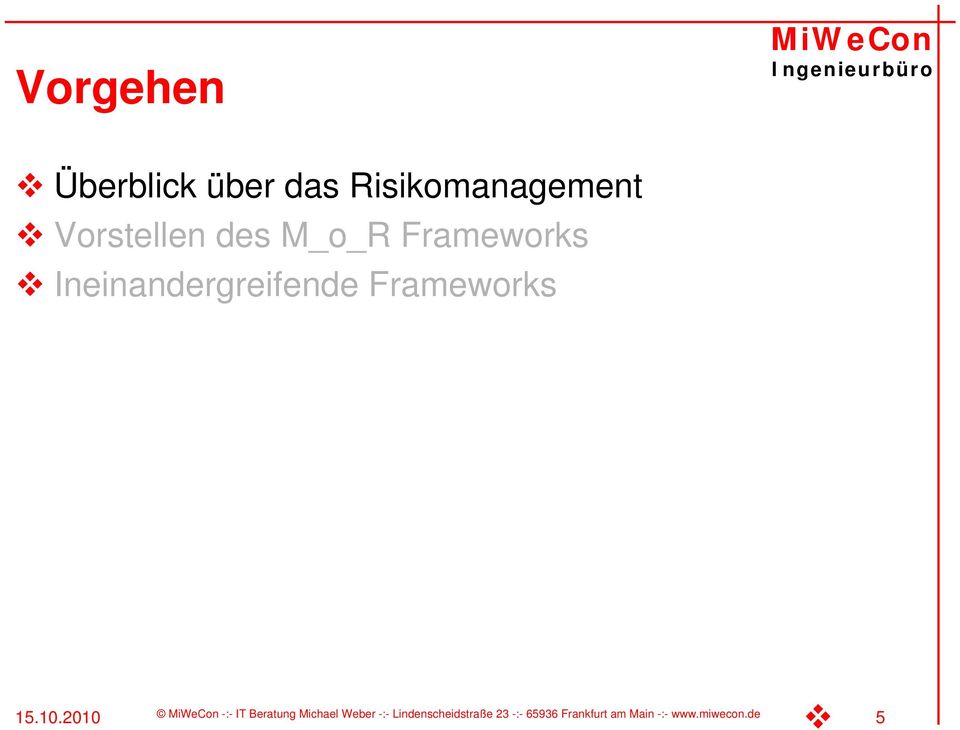 des M_o_R Frameworks