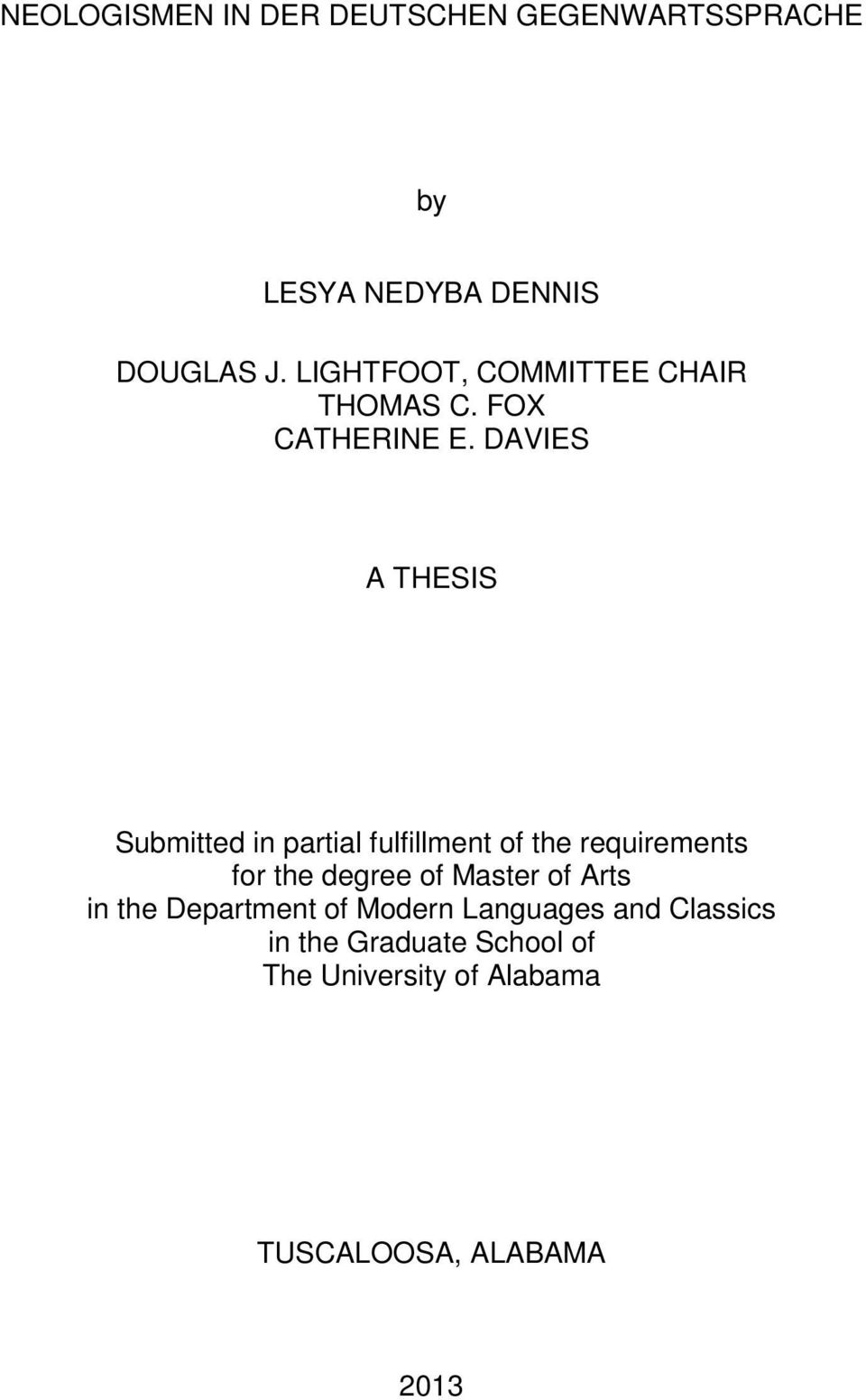 DAVIES A THESIS Submitted in partial fulfillment of the requirements for the degree of