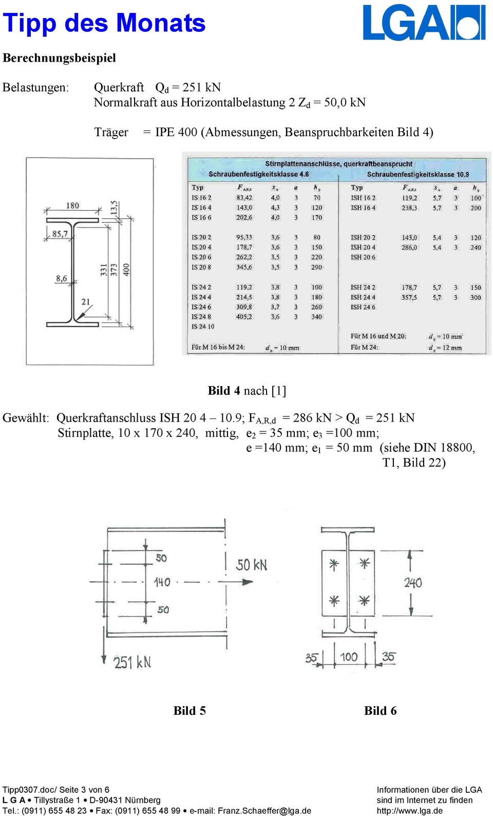 9; F A,R,d 86 > d 51 Stirnatte, 10 x 170 x 0, mittig, e 5 mm; e 100 mm; e 10 mm; e 1 50 mm (siehe DN 18800, T1, Bild )