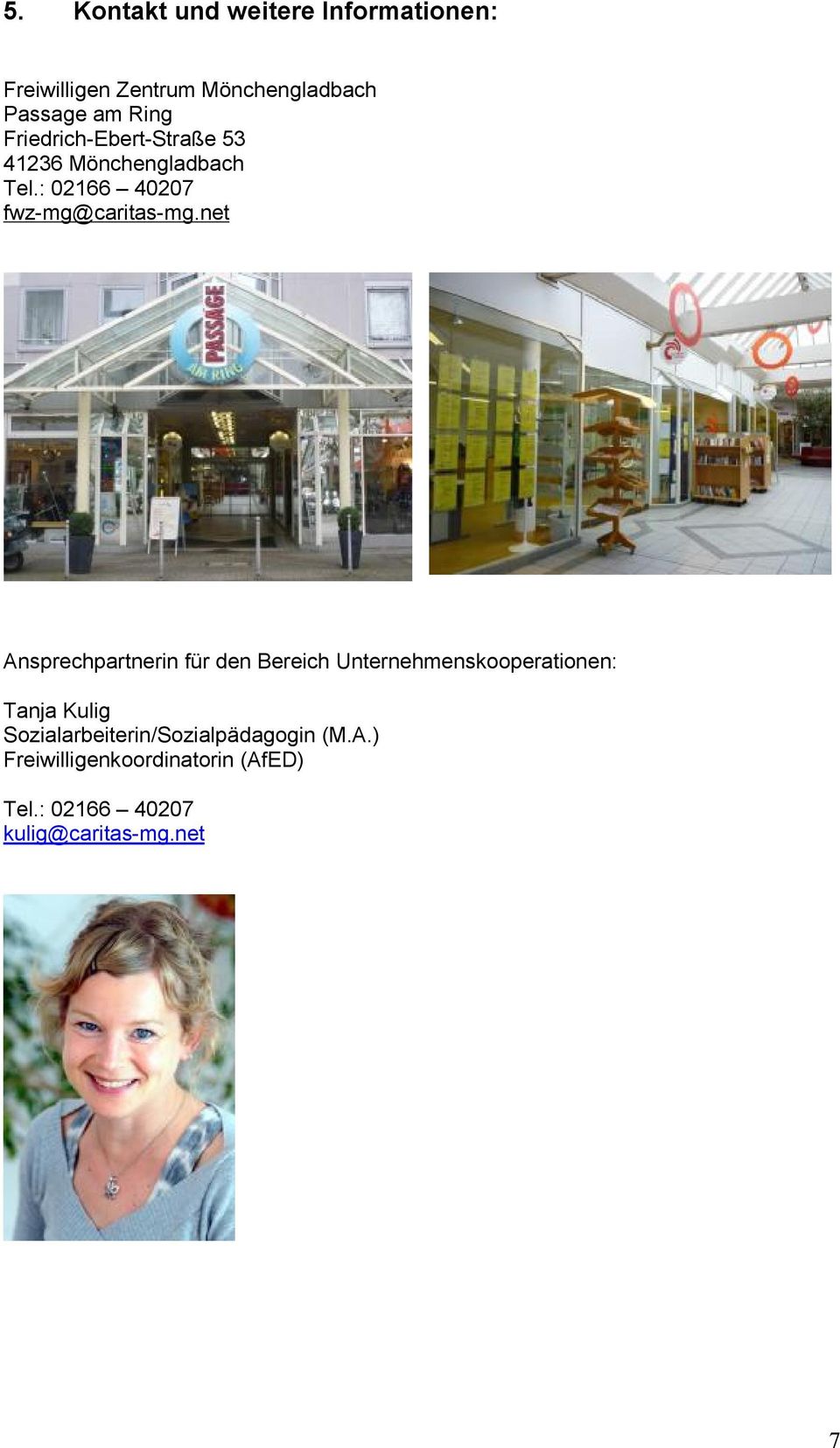 net Ansprechpartnerin für den Bereich Unternehmenskooperationen: Tanja Kulig
