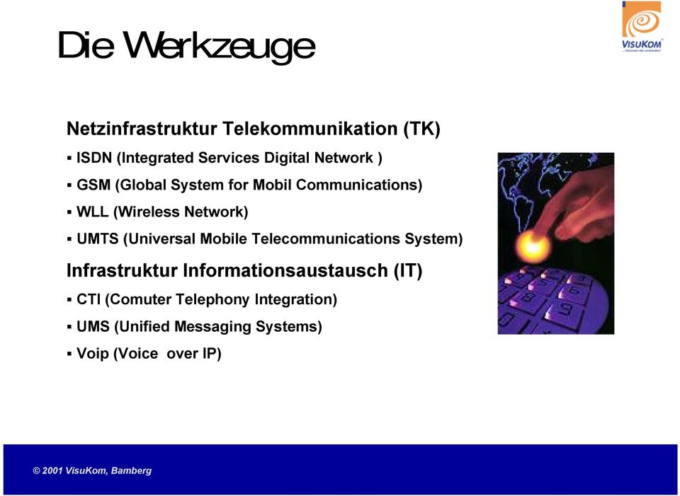 UMTS (Universal Mobile Telecommunications System) Infrastruktur Informationsaustausch