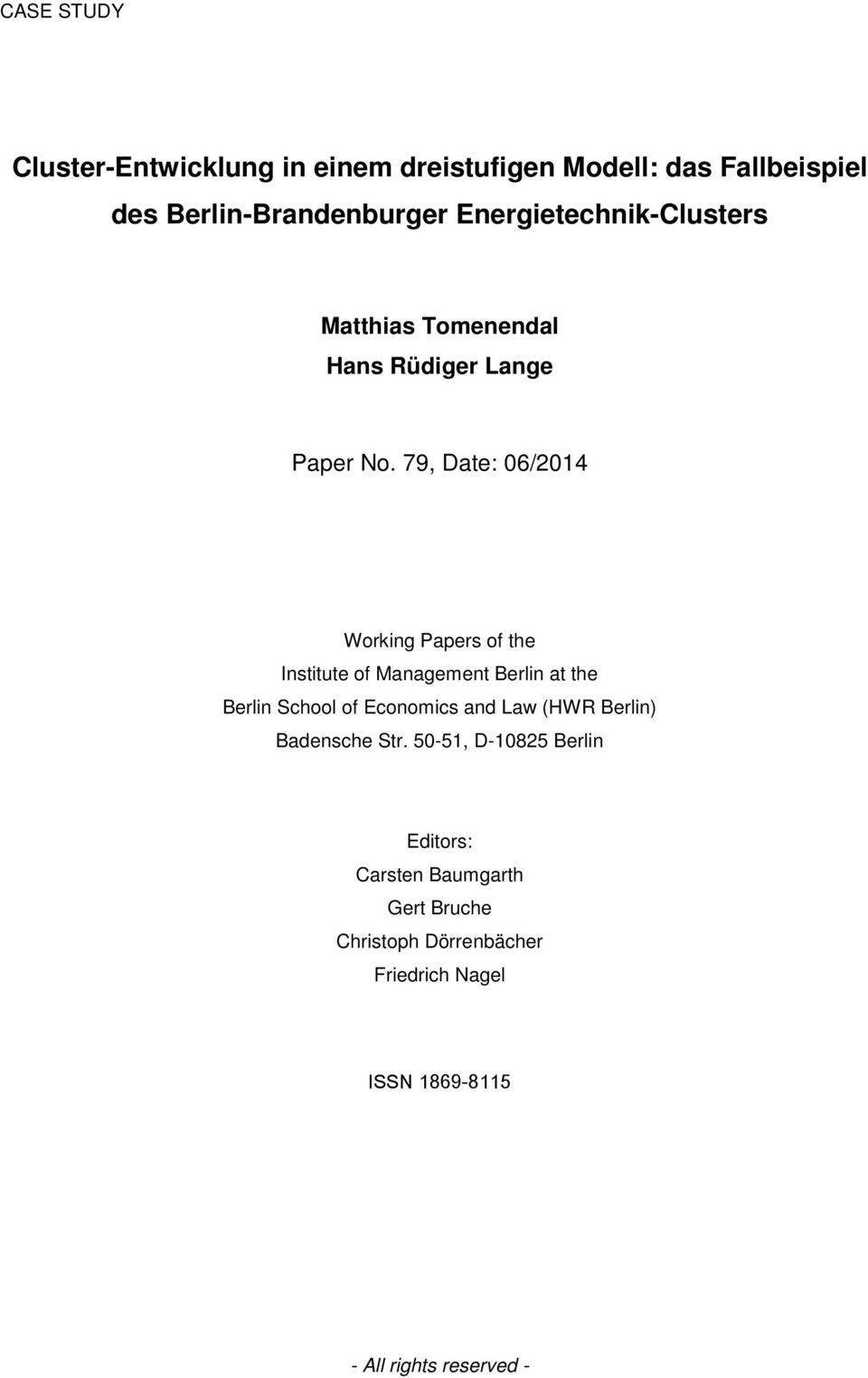 79, Date: 06/2014 Working Papers of the Institute of Management Berlin at the Berlin School of Economics and Law
