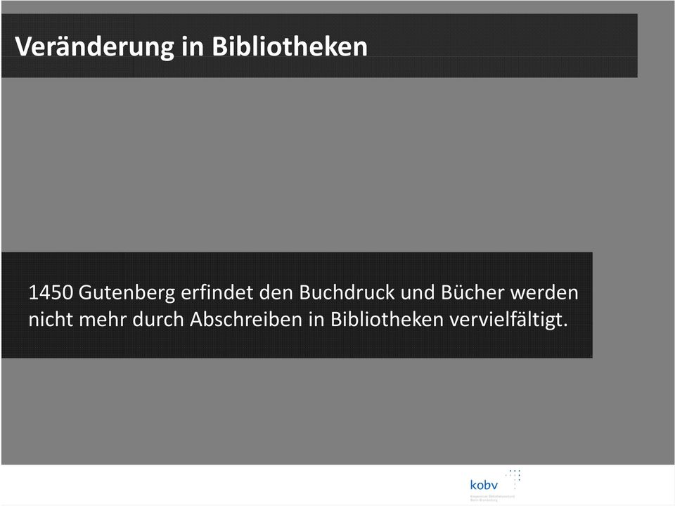 und Bücher werden nicht mehr durch