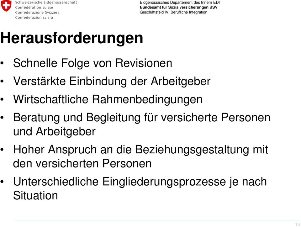 versicherte Personen und Arbeitgeber Hoher Anspruch an die Beziehungsgestaltung