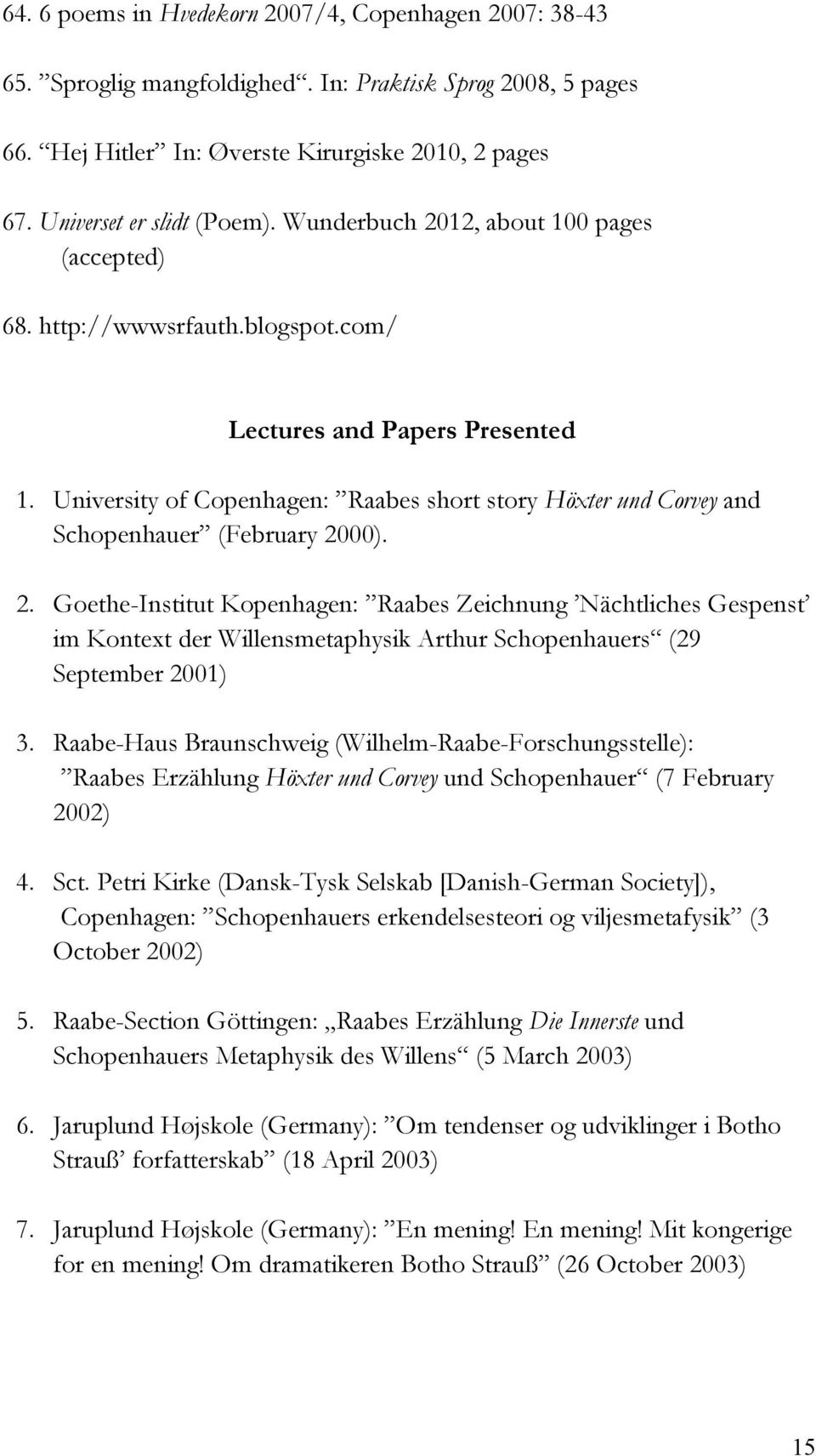 University of Copenhagen: Raabes short story Höxter und Corvey and Schopenhauer (February 20