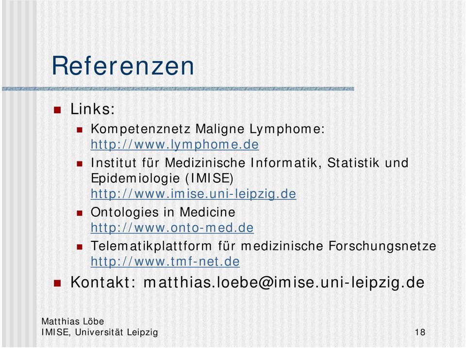uni-leipzig.de Ontologies in Medicine http://www.onto-med.