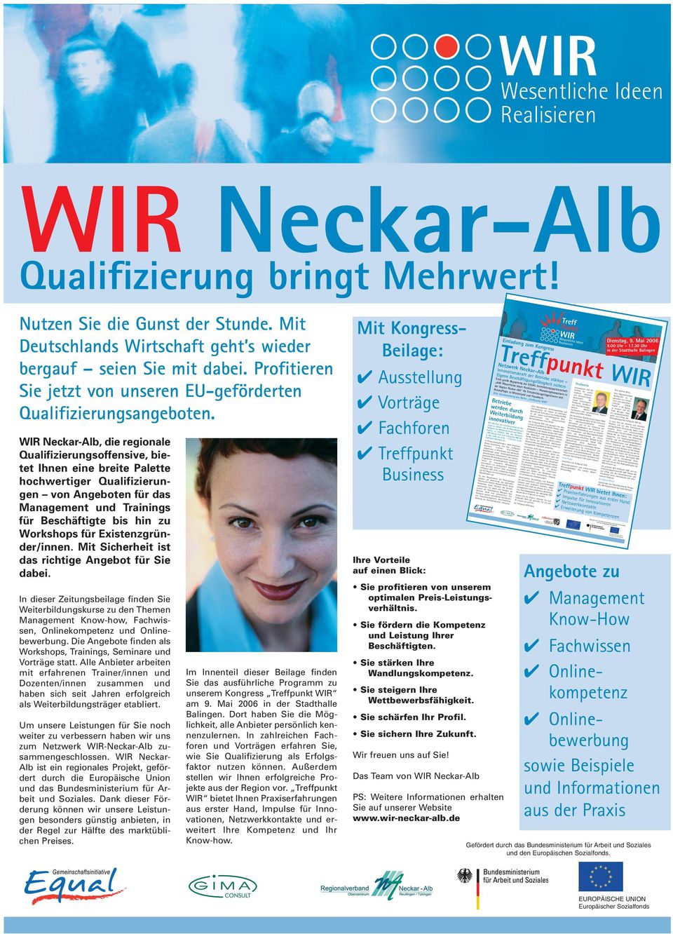 WIR Neckar-Alb, die regionale Qualifizierungsoffensive, bietet Ihnen eine breite Palette hochwertiger Qualifizierungen von Angeboten für das Management und Trainings für Beschäftigte bis hin zu