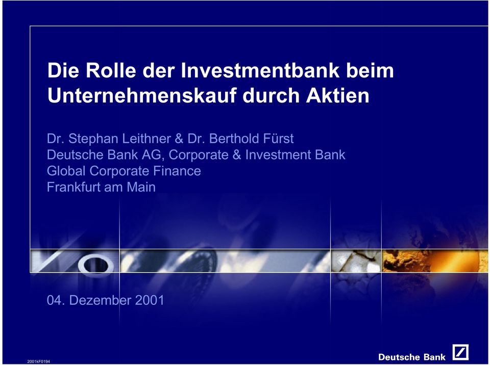 Berthold Fürst Deutsche Bak AG, Corporate &