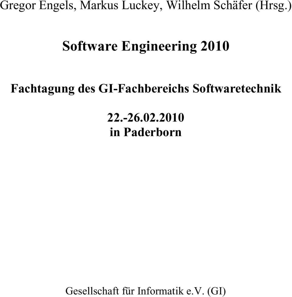 ) Software Engineering 2010 Fachtagung des