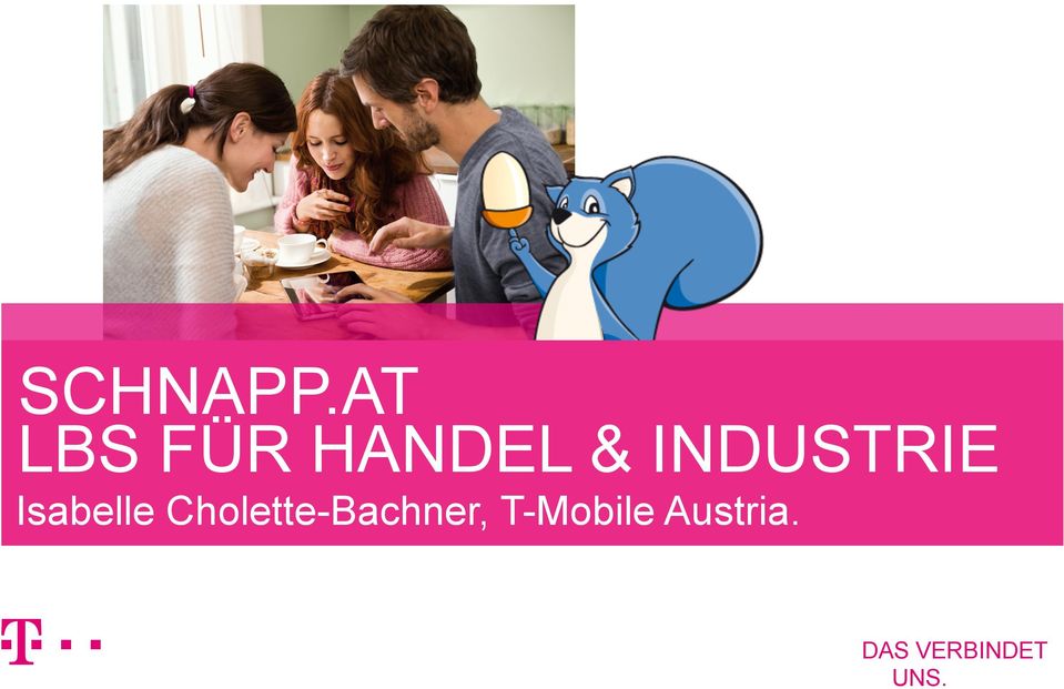 Cholette-Bachner, T-Mobile Austria.
