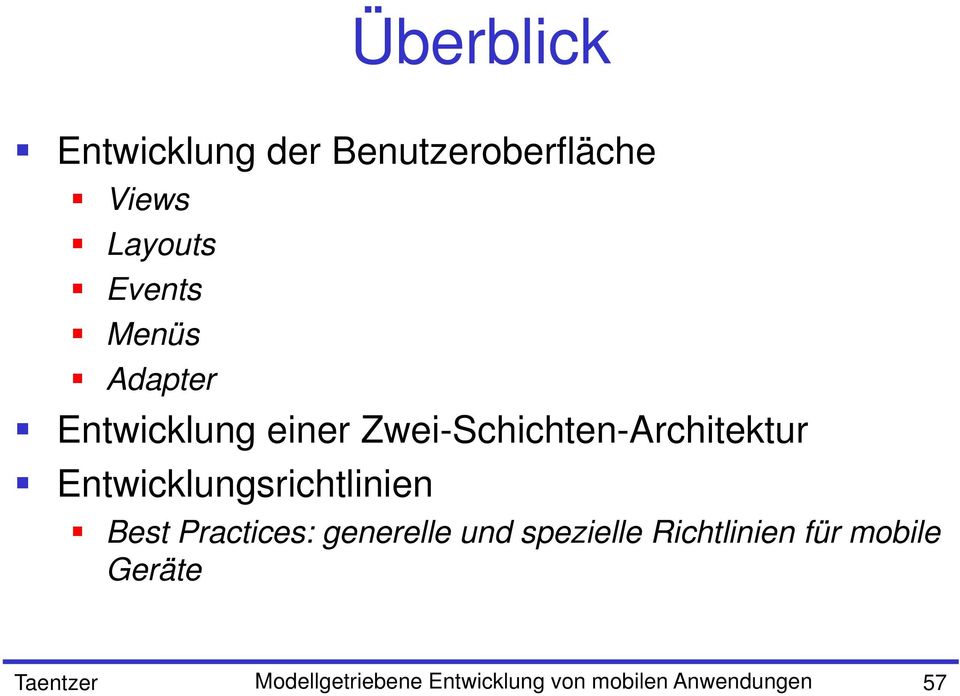 Entwicklungsrichtlinien Best Practices: generelle und spezielle